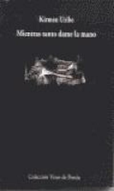 Mientras tanto dame la mano