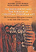 The Indigenous and the Foreign in Christian Ethiopian Art