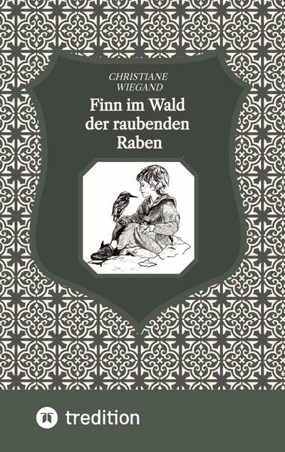 Finn im Wald der raubenden Raben
