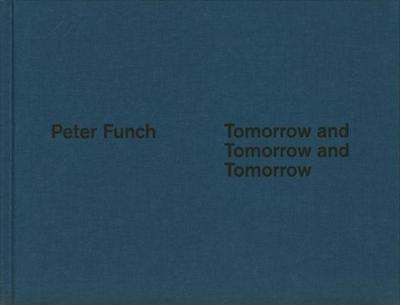 Tomorrow and Tomorrow and Tomorrow