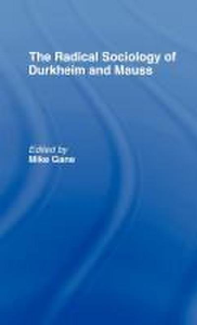 Radical Sociology of Durkheim and Mauss