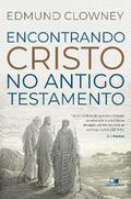 Encontrando Cristo no Antigo Testamento
