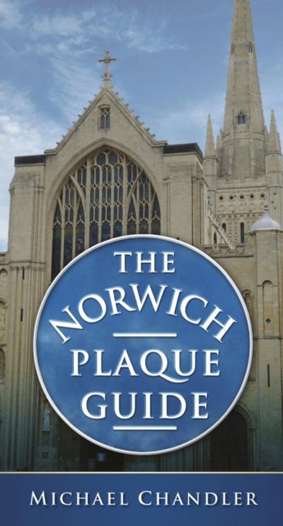 The Norwich Plaque Guide