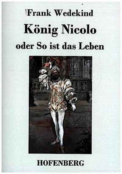 König Nicolo oder So ist das Leben