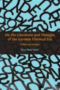 On the Literature and Thought of the German Classical Era