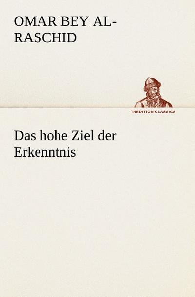 Das hohe Ziel der Erkenntnis