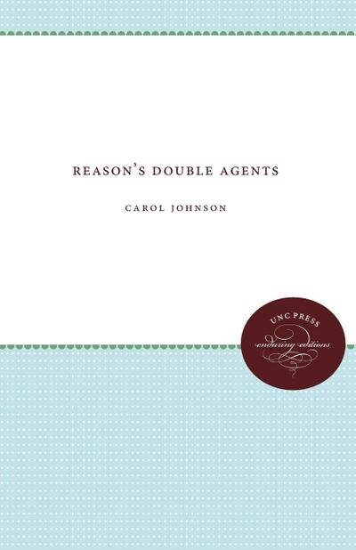Reason’s Double Agents