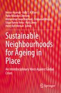 Sustainable Neighbourhoods for Ageing in Place