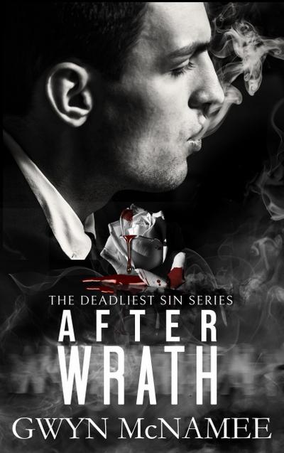 After Wrath (The Deadliest Sin Series, #2)