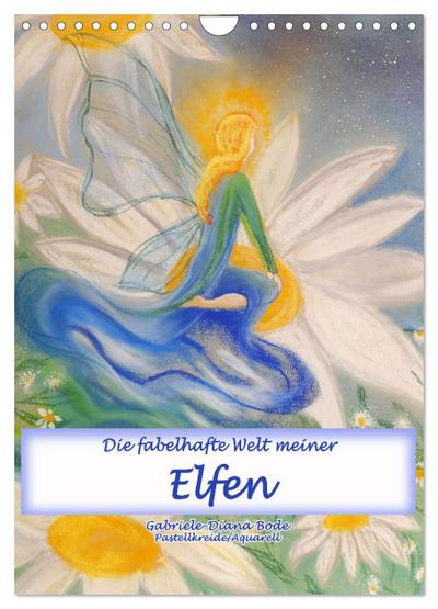 Die fabelhafte Welt meiner Elfen (Wandkalender 2026 DIN A4 hoch), CALVENDO Monatskalender