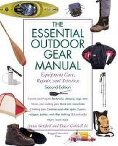Essential Outdoor Gear Manual: Equipment Care, Repair, and Selection