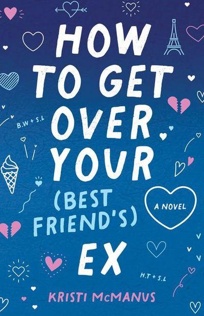 How to Get Over Your (Best Friend’s) Ex