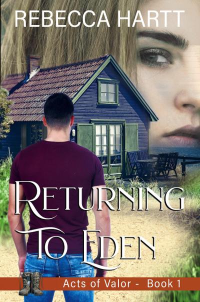 Returning to Eden (Acts of Valor, Book 1)