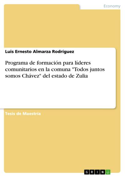 Programa de formación para líderes comunitarios en la comuna "Todos juntos somos Chávez" del estado de Zulia