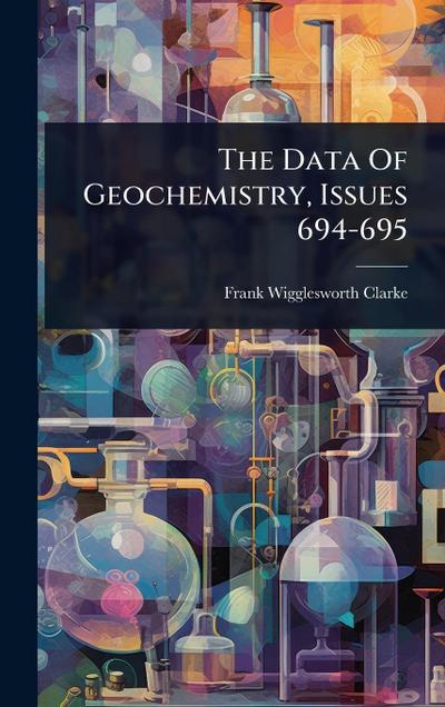 The Data Of Geochemistry, Issues 694-695