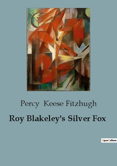 Roy Blakeley’s Silver Fox