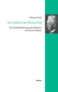 Die Geburt der Humanität