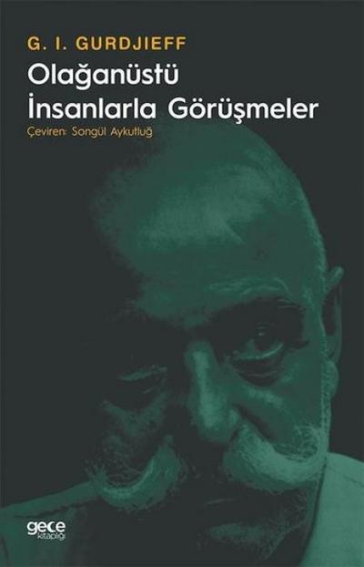 Olaganüstü Insanlarla Görüsmeler