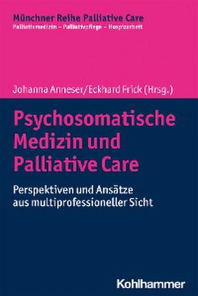 Psychosomatische Medizin und Palliative Care