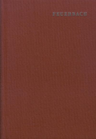 Ludwig Feuerbach: Sämtliche Werke / Band 9: Theogonie nach den Quellen des classischen, hebräischen und christlichen Alterthums
