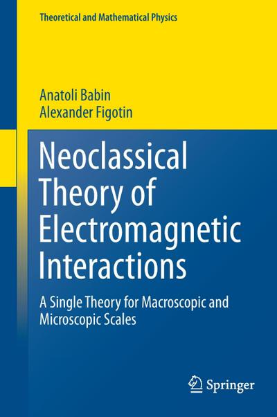 Neoclassical Theory of Electromagnetic Interactions