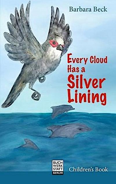 Every Cloud Has a Silver Lining