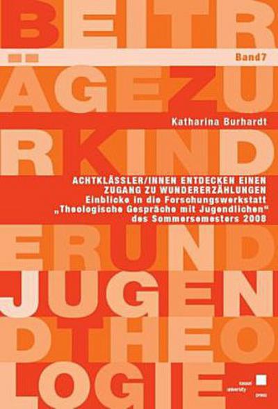 AchtklässlerInnen entdecken einen Zugang zu Wundererzählungen
