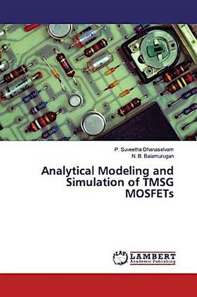 Analytical Modeling and Simulation of TMSG MOSFETs