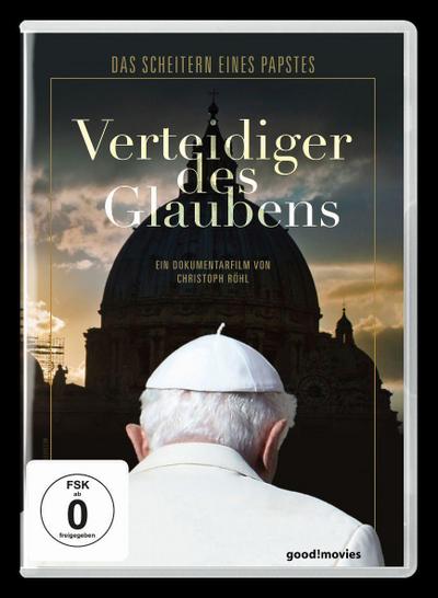 Verteidiger des Glaubens - Das Scheitern eines Papstes
