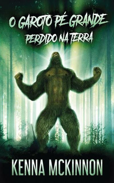 O Garoto Pé Grande - Perdido Na Terra