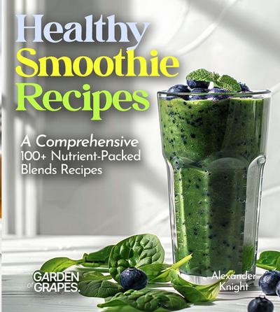Healthy Smoothie Recipes