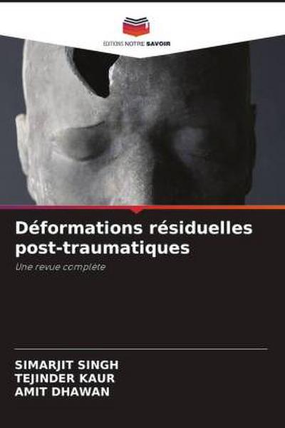 Déformations résiduelles post-traumatiques