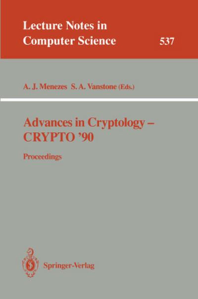 Advances in Cryptology - CRYPTO ’90