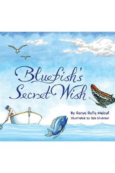 Bluefish’s Secret Wish
