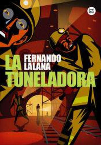 La Tuneladora