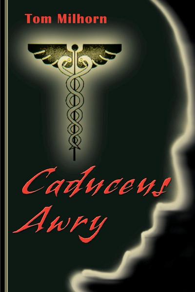 Caduceus Awry