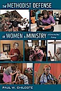 The Methodist Defense of Women in Ministry