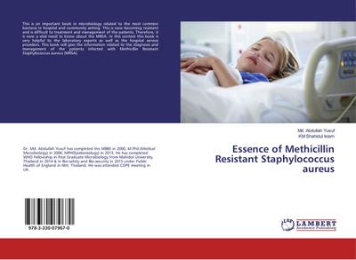 Essence of Methicillin Resistant Staphylococcus aureus