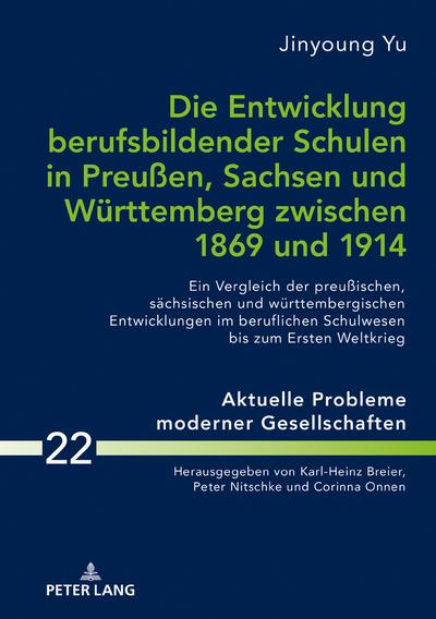 Die Entwicklung berufsbildender Schulen in Preußen, Sachsen und Wuerttemberg zwischen 1869 und 1914