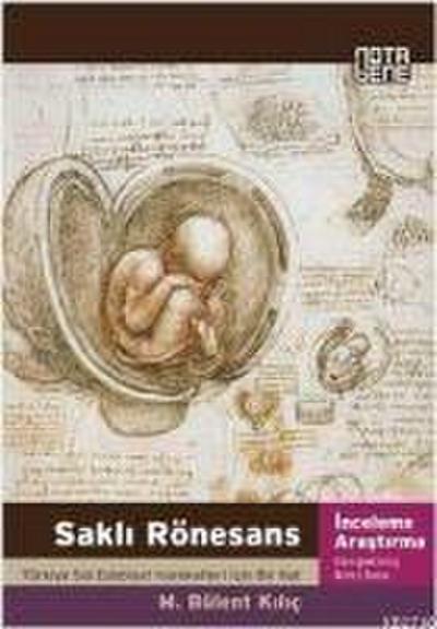 Sakli Rönesans; Türkiye Sol Edebiyat Hareketleri Icin Bir Hat