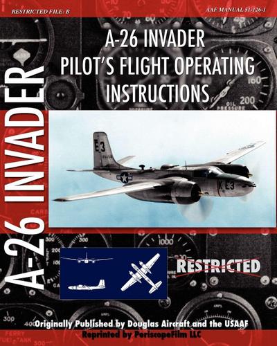 A-26 Invader Pilot’s Flight Operating Instructions