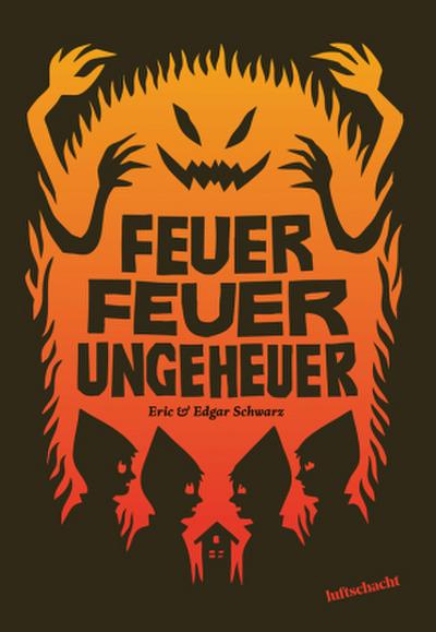 Feuer Feuer Ungeheuer