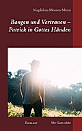 Bangen und Vertrauen