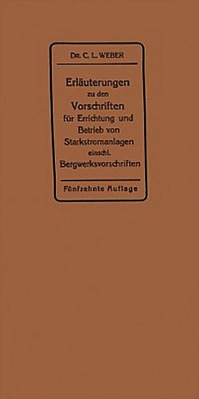 Erläuterungen zu den Vorschriften für die Errichtung und den Betrieb elektrischer Starkstromanlagen