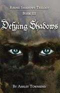 Defying Shadows