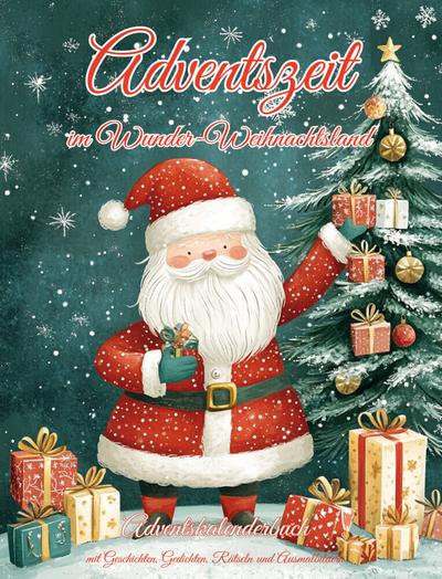 Adventszeit im Wunder-Weihnachtsland 
