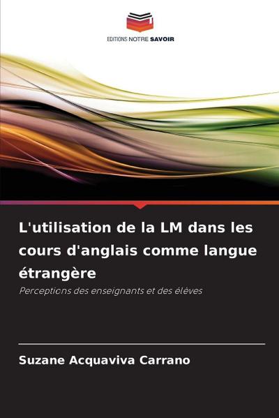 L’utilisation de la LM dans les cours d’anglais comme langue étrangère