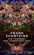 Die Tyrannei des Schmetterlings