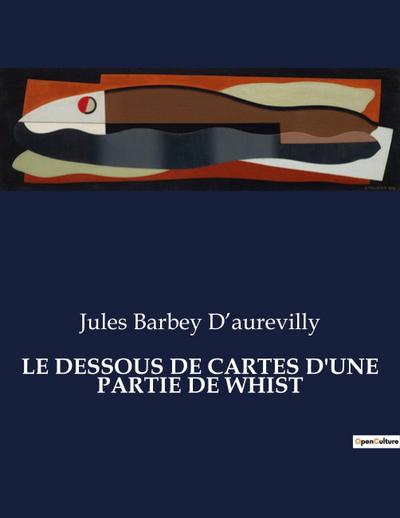 LE DESSOUS DE CARTES D’UNE PARTIE DE WHIST