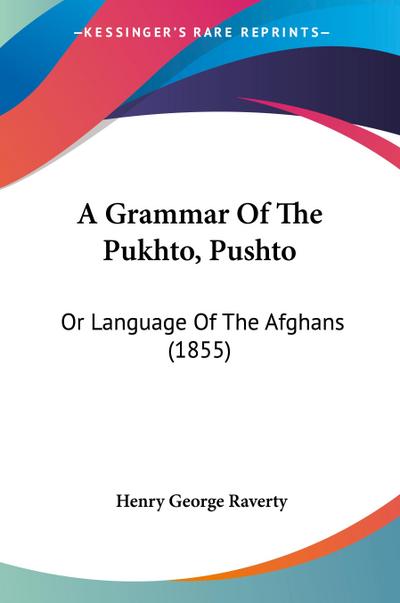 A Grammar Of The Pukhto, Pushto